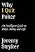 Why I Quit Poker (Third Edition) by Jeremy Stryker