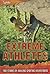 Extreme Athletes: True Stories of Amazing Sporting Adventurers (Ultimate Adventurers)