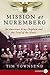 Mission at Nuremberg: An American Army Chaplain and the Trial of the Nazis