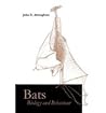 Bats: Biology and Behaviour (Revised)