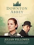Downton Abbey: The Complete Scripts, Season Two