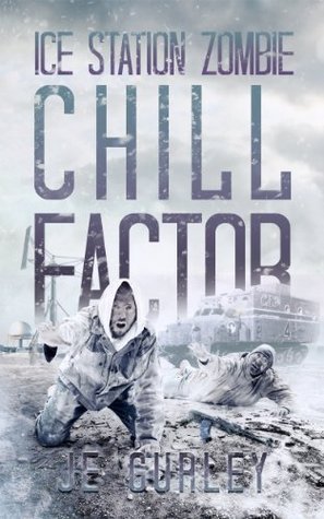 Chill Factor: Ice Station Zombie 2 (Kindle Edition)