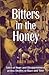 Bitters in the Honey: Tales...