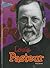 Louis Pasteur by Nick Hunter