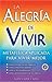 Alegria de Vivir, La (Spanish Edition)