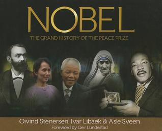 Nobel: The Grand History of the Peace Prize