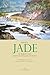 Imperial Jade of Burma and Mutton-Fat Jade of India: Mining, Trade, and Use from Antiquity to the Present