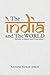 The India and The World: Wo...