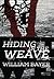 Hiding in the Weave