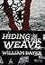 Hiding in the Weave