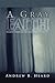 A Gray Faith by Andrew B. Heard