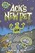 Ack's New Pet (Eek and Ack Early Chapter Books)