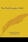 The Wolf-Leader by Alexandre Dumas