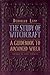 The Study of Witchcraft: A ...