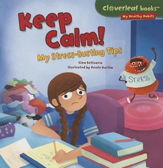 Keep Calm!: My Stress-Busting Tips