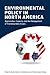 Environmental Policy in North America: Approaches, Capacity, and the Management of Transboundary Issues