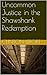 Uncommon Justice: Shawshank...
