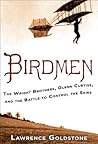 Birdmen by Lawrence Goldstone Birdmen by Lawrence Goldstone