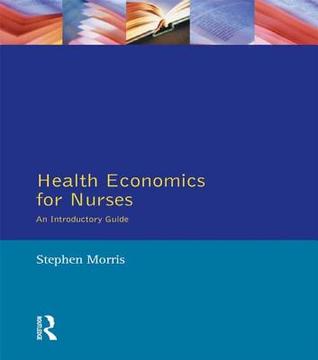 Health Economics for Nurses: Intro Guide