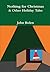 Nothing for Christmas & Other Holiday Tales