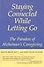 Staying Connected While Letting Go by Sandy Braff