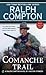 Comanche Trail (A Ralph Compton Western)