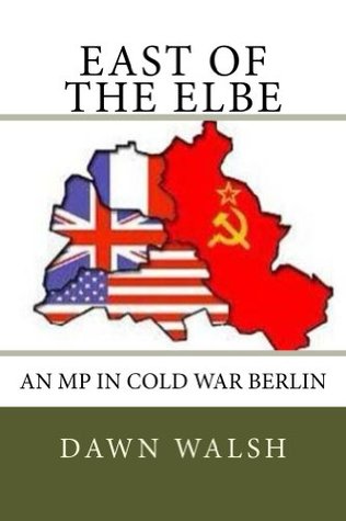 East of The Elbe (Kindle Edition)