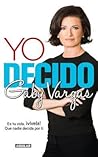 Yo decido / I Decide