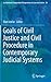 Goals of Civil Justice and Civil Procedure in Contemporary Judicial Systems (Ius Gentium: Comparative Perspectives on Law and Justice, 34)