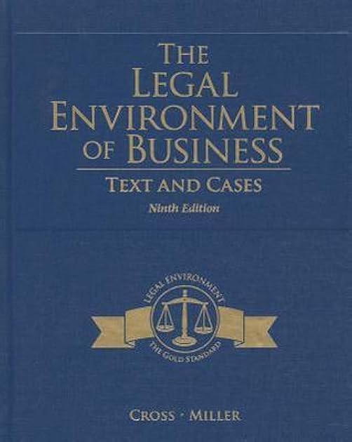 The Legal Environment of Business: Text and Cases