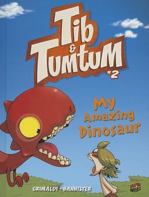 My Amazing Dinosaur (Tib & Tumtum, #2)