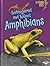 Endangered and Extinct Amphibians (Lightning Bolt Books ® ― Animals in Danger)