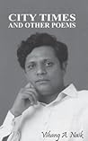 City Times and Other Poems by Vihang A. Naik