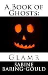 Glamr (A Book of Ghosts)
