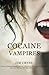 Cocaine Vampires by Jim Cryns