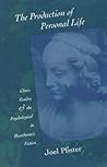 The Production of Personal Life: Class, Gender, and the Psychological in Hawthorne's Fiction