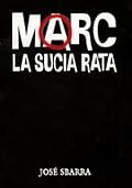 Marc, la sucia rata