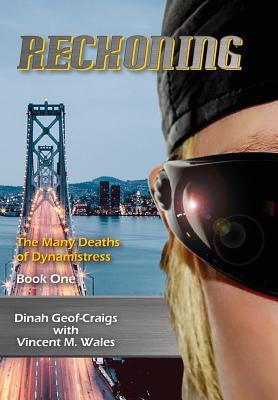 Read Reckoning (The Many Deaths of Dynamistress)
