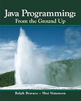 Java Programming: From The Ground Up