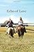 Echo of Love by Mary Hagen