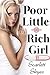Poor Little Rich Girl 2