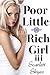 Poor Little Rich Girl 3