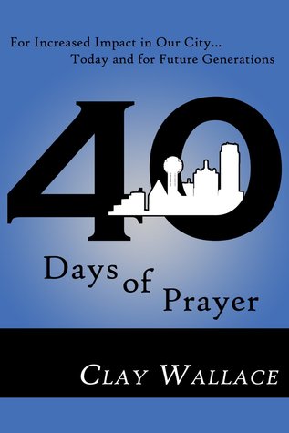 40 Days of Prayer (Kindle Edition)