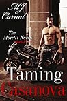 Taming Casanova by M.J. Carnal