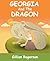 Georgia And The Dragon (A Short Chapter Book For Early Readers)
