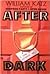 After Dark by William Katz After Dark by William Katz