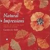 Natural Impressions: Taking an Artistic Path Through Nature Natural Impressions: Taking an Artistic Path Through Nature