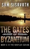 The Gates of Byza...