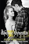 Double Threats Forever (Double Threat, #4)
