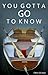 You Gotta Go To Know by Chris DiCroce